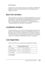 Page 229
Using the Control Panel229
7
7
7
7
7
7
7
7
7
7
7
7
LCD Contrast
Adjusts the contrast of the LCD panel. Use the uUp  and  dDown  
buttons to set the contrast between  0 (lowest contrast) and  15 
(highest contrast.)
Quick Print Job Menu
This menu allows you to print or delete print jobs that were stored 
in the printer’s Hard Disk Drive using the Quick Print Job feature 
(Re-Print Job, Verify Job, Stored Job) of the printer driver’s 
Reserve Job function. For instructions on using this menu, see 
Using...