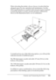 Page 351
Cleaning and Transporting the Printer351
10
10
10
10
10
10
10
10
10
10
10
10
When relocating the printer, always choose a location that has 
adequate space for easy operation and maintenance. Use the 
following illustration as a guide for the amount of space required 
around the printer to ensure smooth operation. Dimensions 
shown in the illustrations below are in centimeters.
To install and use any of the following options, you will need the 
indicated amount of additional space.
The 550-sheet paper...