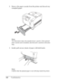 Page 368
368Troubleshooting
2. Remove the paper cassette from the printer and discard any 
crumpled paper.
Note:
The illustration shows the standard  lower cassette. If the optional 
paper cassette unit is installed, chec k the unit’s cassettes in the same 
way.
3. Gently pull out any sheets of paper with both hands.
Note:
Confirm that the jammed paper is no t still deep inside the printer.
 