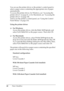 Page 44
44Paper Handling
You can use the printer driver or the printer’s control panel to 
select a paper source containing the appropriate size of paper 
automatically.
To access the printer driver, for Windows, see Accessing the 
printer driver on page 61, or for Macintosh, see Accessing the 
printer driver on page 146.
And to use the printer’s control panel, see Using the Control 
Panel Menus on page 214.
Using the printer driver:
❏
For Windows:
Access the printer driver, click the  Basic Settings tab, and...