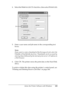 Page 101
Using the Printer Software with Windows101
4
4
4
4
4
4
4
4
4
4
4
4
4. Select the Reserve Job On  check box, then select  Stored Job.
5. Enter a user name and job name in the corresponding text  boxes. 
Note:
If you want to create a thumbnail of  the first page of a job, select the 
Create a thumbnail  check box. Thumbnails can be accessed by 
entering http:// followed by the in ternal print server’s IP address in 
a Web browser.
6. Click  OK. The printer stores the print data on the Hard Disk 
Drive.
To...