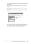 Page 139
Using the Printer Software with Windows139
4
4
4
4
4
4
4
4
4
4
4
4
1. For Windows 2000 clients, click Start, point to  Settings, and 
click  Printers .
For Windows XP clients, click  Start, point to  Printers and 
Faxes .
2. For Window 2000, double-click the  Add Printer icon, then 
click  Next.
For Windows XP, click  Add a printer in the Printer Tasks 
menu.
3. For Windows 2000, select  Network printer, then click Next. 
For Windows XP, select  A network printer, or a printer 
attached to another...