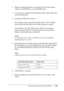 Page 199
Using the PostScript Printer Driver199
6
6
6
6
6
6
6
6
6
6
6
6
1. Make sure that the printer is turned off. Insert the printer software CD-ROM into your CD-ROM drive.
2. Connect your computer to the printer with a USB cable, then  turn on the printer.
3. Install the USB Device Driver.
For Windows Me, select  Automatic search for a better 
driver (Recommended) , click Next, then go to step 6.
For Windows 98, click  Next in the Add New Hardware 
Wizard. Select  Search for best driver for your device...