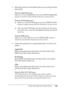 Page 209
Using the PostScript Printer Driver209
6
6
6
6
6
6
6
6
6
6
6
6
3. Select the protocol or the interface that you are using from the pop-up list.
Note for Appletalk users:
Make sure to select  AppleTalk. Do not select  EPSON AppleTalk , 
because it cannot be used with the PostScript 3 printer driver.
Note for IP Printing users:
❏ Make sure to select  IP Printing. Do not select  EPSON TCP/IP , 
because it cannot be used with the PostScript 3 printer driver.
❏ After selecting  IP Printing, enter the IP...