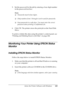 Page 103
Using the Printer Software with Windows103
4
4
4
4
4
4
4
4
4
4
4
4
5. Set the password for the job by entering a four-digit number in the password text box.
Note:
❏Passwords must be four digits.
❏ Only numbers from 1 through 4 can be used for passwords.
❏ Keep passwords in a safe plac e. You must enter the correct 
password when printing a Confidential Job.
6. Click  OK. The printer stores the print job on the Hard Disk 
Drive.
To print or delete this data using the printer’s control panel, see...