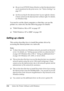 Page 136
136Using the Printer Software with Windows❏
Be sure to set EPSON Status Monitor so that the shared printer 
can be monitored on the print server. See Notice Settings on 
page 117.
❏ Set the security for the shared pr inter (access right for clients). 
Clients cannot use the shared printer without right. For details, 
see Windows help.
You need to set the client computers so that they can use the 
printer on a network. See the following pages for details:
❏ With Windows Me or 98 on page 137
❏ With...