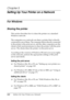 Page 168168Setting Up Your Printer on a Network
Chapter 5
Setting Up Your Printer on a Network
For Windows
Sharing the printer
This section describes how to share the printer on a standard 
Windows network.
The computers on a network can share a printer that is directly 
connected to one of them. The computer that is directly connected 
to the printer is the print server, and the other computers are the 
clients which need permission to share the printer with the print 
server. The clients share the printer via...