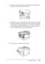 Page 211Installing Options211
6
6
6
6
6
6
6
6
6
6
6
6
6. Plug the connection cable into both the socket on the HDD 
and that on the board as shown below.
7. Reattach the cover to the right side of the printer by inserting 
the three projections at the bottom of the cover to the notches 
on the printer, and then sliding the cover forward to firmly fit 
it to the printer. Make sure the projection at the top of the 
cover is inserted to the notch on the printer.
8. Secure the cover with the three screws.
 