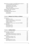 Page 77
Monitoring Your Printer using EPSON Status Monitor 3 . . . . . . . 154
Accessing EPSON Status Monitor 3. . . . . . . . . . . . . . . . . . . . . 154
Getting printer status details  . . . . . . . . . . . . . . . . . . . . . . . . . . 156
Setting Monitoring Preferences  . . . . . . . . . . . . . . . . . . . . . . . . 158
Status Alert window  . . . . . . . . . . . . . . . . . . . . . . . . . . . . . . . . . 160
Using the Job Management function . . . . . . . . . . . . . . . . . . . . 161
Setting Up the...