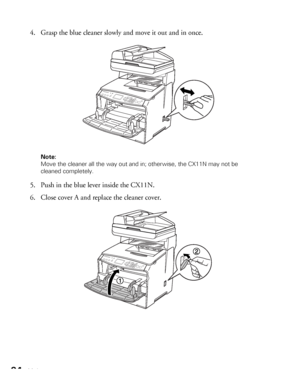 Page 9494Maintenance
4. Grasp the blue cleaner slowly and move it out and in once.
Note: 
Move the cleaner all the way out and in; otherwise, the CX11N may not be 
cleaned completely.
5. Push in the blue lever inside the CX11N.
6. Close cover A and replace the cleaner cover.
 