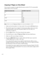 Page 4040Copying
Copying 2 Pages on One Sheet 
You can copy two pages of a single-sided document and the CX11N automatically 
reduces them to fit on one sheet.
Note: When you use 2 Pages per Sheet you must set the Zoom to 100%.
1. Make sure that the product is in Copy mode. If not, press the Copy button.
2. Place the first page of your original on the document table or place your entire 
original document in the Auto Document Feeder (CX11NF only). For 
instructions, see page 14. 
3. Press the 
Menu button. The...