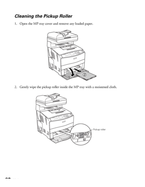 Page 9292Maintenance
Cleaning the Pickup Roller
1. Open the MP tray cover and remove any loaded paper.
2. Gently wipe the pickup roller inside the MP tray with a moistened cloth.
Pickup roller
 