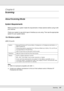 Page 127Scanning127
Chapter 8 
Scanning
About Scanning Mode
System Requirements
Make sure that your system meets the requirements in these sections before using it with 
your scanner.
Check your system to see which type of interface you are using. Then see the appropriate 
section for your system below.
 For Windows system
USB 2.0 ports
Note:
❏USB 2.0 is backward-compatible with USB 1.1.
❏Contact your software manufacturer to find out if their software works in Windows XP 
Professional x64 Edition.
System...