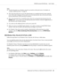 Page 63Note:
❏To share the printer on a Windows network, you need to set the print server. For details, see
“Using an additional driver” on page 59.
❏This section describes how to access the shared printer on a standard network system using the
server (Microsoft workgroup). If you cannot access the shared printer due to the network system,
ask the administrator of the network for assistance.
❏This section describes how to install the printer driver by accessing the shared printer from the
Printers folder. You...