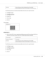 Page 124Font size 60 pt to150 pt (up to 96 pt in Windows Vista, XP, and 2000).
Recommended sizes are 60 pt, 75 pt (standard), 112.5 pt and 150 pt.
The following codes are inserted automatically and need not be input by hand:
❏Left/Right margin
❏Left/Right guard bar
❏Center bar
❏Check digit
❏OCR-B
Print Sample
EPSON UPC-A
EPSON UPC-E
❏UPC-E is the UPC-A zero-suppression (deletes extra zeros) bar code specified by the
American Universal Product Code (UPC Symbol Specification Manual).
Character type Numbers (0 to...