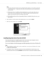 Page 66Note:
❏The name of the shared printer may be changed by the computer or server that is connected
to the shared printer. To make sure of the name of the shared printer, ask the administrator
of the network.
❏If the printer driver is installed in the client beforehand, you need to select either the new
printer driver or the current printer driver. When the prompt to select the printer driver
appears, select the printer driver according to the message.
❏If the additional driver for the corresponding Windows...