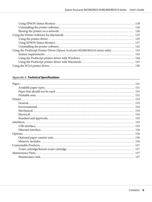 Page 6Using EPSON Status Monitor....................................................... 118
Uninstalling the printer software.................................................... 126
Sharing the printer on a network.................................................... 126
Using the Printer Software for Macintosh................................................. 135
Using the printer driver. ........................................................... 135
Using EPSON Status...