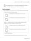 Page 66Note:
Only Letter/A4 plain paper, 60–90 g/m2 (16–24 lb bond) can be autoduplexed. See “Print Media” on
page 49.
Duplexing envelopes, labels, letterheads, postcards or thick stock is not supported.
How do I autoduplex?
Check your application to determine how to set your margins for duplex (double-sided) printing.
The following Binding Position settings are available.
1
3
1
2
1
If “Short Edge Binding” is selected, the pages will be laid out to flip at the top.
111
12
3
If “Long Edge Binding” is selected,...