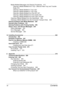 Page 12Contents vi
Media Misfeed Messages and Clearing Procedures 217
Clearing a Media Misfeed from Tray 1 (Manual Feed Tray) and Transfer 
Roller 218
Clearing a Media Misfeed in Tray 2 221
Clearing a Media Misfeed in Tray 3 224
Clearing a Media Misfeed from the ADF 227
Clearing a Media Misfeed from the Duplex 229
Clearing a Media Misfeed from the Fuser Unit 230
Clearing a Media Misfeed from the Switchback 234
Clearing a Media Misfeed from the Horizontal Transport Area 236
Solving Problems with Media Misfeeds...