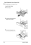 Page 122Loading Media 110
Tray 3 (Optional Lower Feeder Unit)
Only plain paper can be loaded in Tray 3.
Loading Plain Paper
1Pull out Tray 3.
2Press down the media pressure 
plate to lock it into place.
3Slide the media guides to pro-
vide more space between them.
 