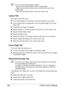 Page 140Printer Driver Settings 128
Do not use the following types of paper.
- Paper that has been printed on with an inkjet printer
- Paper that has been printed on with a monochrome/color laser 
printer/copier
- Paper that has been printed on with any other printer
Layout Tab
The Layout Tab allows you to
„Print several pages of a document on the same page (N-up printing)
„Print a single copy for enlargement and print several pages (PCL printer 
driver only)
„Rotate the print image 180 degrees
„Specify whether...