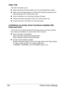 Page 142Printer Driver Settings 130
Other Tab
The Other Tab allows you to
„Select that Microsoft Excel sheets are not to be divided when printing
„Select that the white background of Microsoft PowerPoint data does not 
hide overlay files (PCL printer driver only)
„Send a notification by e-mail when printing is finished
„Prevent loss when printing fine lines (PCL printer driver only)
„Shows the version information for the printer driver
Limitations on printer driver functions installed with 
Point and Print
If...