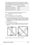 Page 195Replacing Consumables 183
When replacing a toner cartridge, refer to the following table. For optimum 
print quality and performance, use only approved Epson toner cartridges, as 
listed in the table below. You can find the toner cartridge part numbers on the 
consumables reorder label inside the front cover your machine.
For optimum print quality and performance, use only the corre-
sponded TYPE genuine Epson toner cartridges.
Keep toner cartridges: 
„In their packaging until you’re ready to install...