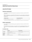 Page 149About the PCL6/PCL5 Printer Driver149
Chapter 10 
About the PCL6/PCL5 Printer Driver
About the PCL Mode
Hardware requirements
Your printer must meet the following hardware requirements to be able to use the PCL6/PCL5 
printer driver.
Memory requirements for using the PCL6/PCL5 printer driver are shown below. Install optional 
memory modules into your printer if the amount of memory currently installed does not meet your 
printing needs.
* Printing may not be possible with this amount of memory, depending...