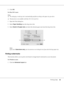 Page 45Printing Tasks45
5. Click OK.
For Mac OS X users
Note:
❏The enlarging or reducing rate is automatically specified according to the paper size you select.
❏This function is not available with Mac OS X 10.2 and 10.3.
1. Open the Print dialog box.
2. Select Paper Handling from the drop-down list.
3. Select Scale to fit paper size and select the desired paper size from the drop-down list.
Note:
If you select Scale down only, your documents are not enlarged even if you select the large paper size.
Printing...