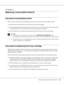 Page 64Replacing Consumable Products64
Chapter 4 
Replacing Consumable Products
Precautions During Replacement
Always observe the following handling precautions when replacing consumable products:
For details about the replacement, see the instructions on the package.
❏Provide enough space for the replacement procedure. You will have to open some parts (such 
as the printer cover) of the printer when you are replacing consumables.
❏Do not install the consumable products that reach end of service life into the...