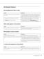 Page 93Troubleshooting93
Print Quality Problems
The background is dark or dirty
White dots appear in the printout
Print quality or tone is uneven
A vertical line appears on the printout
Cause What to do
You may not be using the correct type of paper for 
your printer.If the surface of your paper is too rough, printed characters 
may appear distorted or broken. Smooth, high-quality copier 
paper is recommended for best results. See “Available paper 
types” on page 153 for information on choosing paper.
The paper...