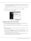 Page 132About the Printer Software for Windows132
❏If the printer driver is installed in the client beforehand, you need to select either the new printer 
driver or the current printer driver. When the prompt to select the printer driver appears, select the 
printer driver according to the message.
❏If the additional driver for the corresponding Windows is installed in the print server, go to the next 
step.
6. Select whether to use the printer as the default printer or not, then click Next.
7. Make sure of the...