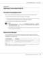 Page 121AcuLaser M4000 Series Users Guide
Replacing Consumable Products121
Chapter 5 
Replacing Consumable Products
Precautions During Replacement
Always observe the following handling precautions when replacing consumable products.
For details about the replacement, see the instructions on the package.
❏Provide enough space for the replacement procedure. You will have to open some parts (such 
as the printer cover) of the printer when you are replacing consumables.
❏Do not install used consumable products into...