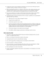 Page 16AcuLaser M4000 Series Users Guide
Safety Instructions16
❏Use the type of power source indicated on the label. If you are not sure of the type of power 
available, consult your dealer or local power company.
❏When connecting this product to a computer or other device with a cable, ensure the correct 
orientation of the connectors. Each connector has only one correct orientation. Inserting a 
connector in the wrong orientation may damage both devices connected by the cable.
❏If you use an extension cord,...