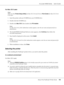 Page 190AcuLaser M4000 Series Users Guide
About the PostScript Printer Driver190
For Mac OS X users
Note:
Make sure that Printer Setup Utility (for Mac OS X 10.3 and 10.4) or Print Center (for Mac OS X 10.2) 
is not open.
1. Insert the printer software CD-ROM into your CD-ROM drive.
2. Double-click the CD-ROM icon.
3. Double-click Mac OS X, then double-click PS Installer.
Note:
For Mac OS X 10.2, if the Authenticate window appears, enter the user name and password for an 
administrator.
4. The Install EPSON...