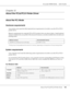 Page 193AcuLaser M4000 Series Users Guide
About the PCL6/PCL5 Printer Driver193
Chapter 10 
About the PCL6/PCL5 Printer Driver
About the PCL Mode
Hardware requirements
Your printer must meet the following hardware requirements to be able to use the PCL6/PCL5 
printer driver.
Memory requirements for using the PCL6/PCL5 printer driver are shown below. Install optional 
memory modules into your printer if the amount of memory currently installed does not meet your 
printing needs.
* Printing may not be possible...