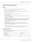 Page 24AcuLaser M4000 Series Users Guide
Getting to Know Your Printer24
Options and Consumable Products
Options
You can add to your printer’s capabilities by installing any of the following options.
❏550-Sheet Paper Cassette Unit (C12C802471)
This unit increases paper feeding capacity up to 550 sheets of paper. You can install up to two 
units.
❏Duplex Unit (C12C802481)
This unit allows for automatic printing on both sides of paper.
❏Stacker (C12C802111)
This unit provides the offset function. The printouts are...