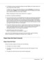 Page 175Troubleshooting175
❏For Windows, clear all customized settings and select Text as the Quality Option from 
your printer driver’s Main window.
For Mac OS X, clear all customized settings and select Automatic as the Mode and 
move the slider to Speed in the Print Settings dialog in the Print dialog of your printer 
driver. See the printer driver online help for details.
&See “Accessing the Printer Driver for Mac OS X” on page 15.
❏Close any unnecessary applications.
❏If you print continuously for an...