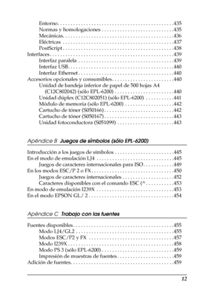 Page 1212
Entorno. . . . . . . . . . . . . . . . . . . . . . . . . . . . . . . . . . . . . . . . . . . . . 435
Normas y homologaciones . . . . . . . . . . . . . . . . . . . . . . . . . . . . 435
Mecánicas. . . . . . . . . . . . . . . . . . . . . . . . . . . . . . . . . . . . . . . . . . . 436
Eléctricas  . . . . . . . . . . . . . . . . . . . . . . . . . . . . . . . . . . . . . . . . . . . 437
PostScript . . . . . . . . . . . . . . . . . . . . . . . . . . . . . . . . . . . . . . . . . . . 438
Interfaces . . . ....