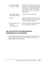 Page 118Uso del controlador de impresora para Windows118
3
3
3
3
3
3
3
3
3
3
3
3
Uso de la función Job Management 
(Administración de trabajos)
Puede obtener información sobre los trabajos de impresión en el 
menú ob Information (Información del trabajo) del cuadro de 
diálogo EPSON Status Monitor 3. 6. Paper (EPL-6200) 
(Papel [EPL-6200]):Muestra el tamaño del papel, el tipo 
de papel y la cantidad aproximada de 
papel que resta en el origen del papel. 
La información sobre las bandejas 
opcionales se ve sólo...