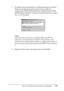 Page 135Uso del controlador de impresora para Windows135
3
3
3
3
3
3
3
3
3
3
3
3
7. Si también desea desinstalar la utilidad Monitored Printers 
(Impresoras Monitorizadas), seleccione la casilla de 
verificación EPSON Status Monitor 3: Monitored Printers 
(EPSON Status Monitor 3: Impresoras Monitorizadas) y haga 
clic en OK (Aceptar).
Nota:
Elija desinstalar únicamente la utilidad Monitored Printers 
(Impresoras monitorizadas) de EPSON Status Monitor 3. Si 
desinstala esta utilidad, podrá cambiar la...