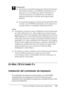 Page 137Uso del controlador de impresora en Macintosh137
4
4
4
4
4
4
4
4
4
4
4
4
c
Precaución:
❏No instale el controlador de impresora PostScript (sólo para 
EPL-6200) incluido en el CD-ROM suministrado con su 
impresora en un ordenador que utilice el sistema 8.5 o 
versiones anteriores. La instalación del controlador de 
impresora PostScript en sistemas más antiguos puede 
dañarlos.
❏El controlador de impresora PostScript (sólo para EPL-6200) 
incluido en el CD-ROM suministrado con la impresora no 
se puede...