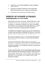 Page 149Uso del controlador de impresora en Macintosh149
4
4
4
4
4
4
4
4
4
4
4
4
1. Haga clic en el icono Más ajustes del cuadro de diálogo 
Ajustes básicos) 
2. Seleccione la casilla de verificación Avoid Insufficient 
Memory Error (Evitar Error de Memoria Insuficiente).
3. Haga clic en OK (Aceptar) para aceptar los ajustes.
Instalación del controlador de impresora 
PostScript (sólo en la EPL-6200)
Para imprimir archivos con formato Adobe PostScript 3 en Mac 
OS 8.6 a 9.x y Mac OS X, versión 10.2.x, tendrá que...