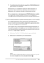 Page 151Uso del controlador de impresora en Macintosh151
4
4
4
4
4
4
4
4
4
4
4
4
7. Cuando termine la instalación, haga clic en Restart (Reiniciar) 
para reiniciar el ordenador.
De esta forma se completa la instalación del controlador de 
impresora. Ahora tendrá que seleccionar el controlador de 
impresora, tal y como se describe en la próxima sección.
Si va a conectar dos o más impresoras EPSON del mismo modelo 
con AppleTalk y desea cambiar el nombre de la impresora, 
consulte el Manual del administrador que...