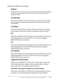 Page 157Uso del controlador de impresora en Macintosh157
4
4
4
4
4
4
4
4
4
4
4
4
Watermark (Marca de fondo)
Ninguna
Este botón de opción está seleccionado de forma predeterminada 
e indica que el trabajo de impresión se efectuará sin ninguna 
marca de fondo.
First (Primera)
Seleccione este botón de opción si desea que la marca de fondo 
seleccionada se imprima únicamente en la primera página del 
documento.
All (Todas)
Seleccione este botón de opción si desea que la marca de fondo 
seleccionada se imprima en...