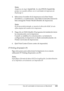 Page 184Uso del controlador de impresora en Macintosh184
4
4
4
4
4
4
4
4
4
4
4
4
Nota:
Asegúrese de elegir AppleTalk. No elija EPSON AppleTalk, 
porque no se puede utilizar con el controlador de impresora de 
PostScript 3.
4. Seleccione el nombre de la impresora en la lista Name 
(Nombre) y, a continuación, Auto Select (Autoselección) en la 
lista emergente Printer Model (Modelo de impresora).
Nota:
De forma predeterminada, se muestra la dirección MAC de seis 
cifras después del nombre de la impresora.
5. Haga...