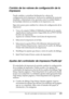 Page 193Uso del controlador de impresora en Macintosh193
4
4
4
4
4
4
4
4
4
4
4
4
Cambio de los valores de configuración de la 
impresora
Puede cambiar o actualizar fácilmente los valores de 
configuración de la impresora. Incluyen la cantidad de memoria 
instalada y determinan si las opciones como la unidad dúplex y 
las bandejas inferiores se instalan en la impresora o no.
Siga estos pasos para cambiar los valores de configuración de la 
impresora:
1. Vaya a la carpeta Utilities (Utilidades) situada en la...