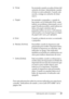 Page 29Información sobre el producto29
1
1
1
1
1
1
1
1
1
1
1
1
Para más información sobre los errores indicados por estas luces, 
consulte “Indicadores de estado y error (sólo EPL-6200)” de la 
página 344. bTónerSe enciende cuando se acaba el tóner del 
cartucho de tóner. Intermitente cuando 
el tóner se está acabando. Cuando esto 
suceda, consiga un cartucho de tóner 
nuevo. 
cPapelSe enciende o parpadea y, cuando lo 
hace junto con el indicador Error, suele 
indicar un problema relacionado con el 
papel. Si...