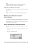 Page 297Uso de la utilidad Remote Control Panel (Panel de control de remoto); sólo en la EPL-6200.297
7
7
7
7
7
7
7
7
7
7
7
7
Nota:
Cuando el modo de impresión del controlador de impresora esté 
configurado como CRT, este ajuste no estará disponible.
Reset OPC Level (Reinicio nivel de OPC)
Haga clic para poner a cero el contador de vida útil de la unidad 
fotoconductora.
Nota:
Ponga a cero el contador cuando sustituya la unidad fotoconductora.
Reinicio del contador de la unidad 
fotoconductora
Tras sustituir la...