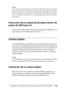 Page 303Instalación y retirada de accesorios opcionales (sólo en la EPL-6200)303
8
8
8
8
8
8
8
8
8
8
8
8
Nota:
Si el ordenador utiliza Windows Me, 98, 95, XP, 2000 o NT 4.0, también 
podrá comprobar que la unidad de bandeja inferior de papel de 500 hojas 
A4 está instalada correctamente consultando la información mostrada 
en el controlador de impresora en el menú Optional Settings (Ajustes 
opcionales).
Extracción de la unidad de bandeja inferior de 
papel de 500 hojas A4
P a r a  s a c a r  l a  u n i d a d  d...